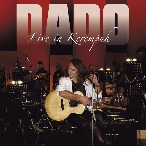TOPIĆ DADO – LIVE IN KEREMPUH CD2DVD