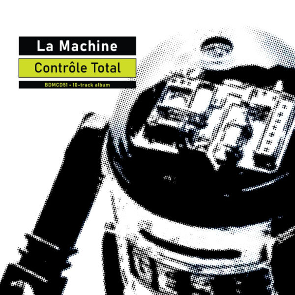 LA MACHINE – CONTROLE TOTAL CD