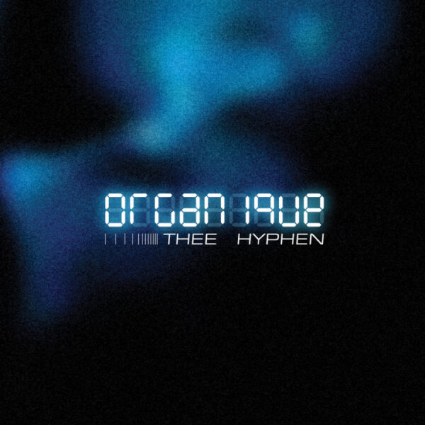 THEE HYPHEN – ORANIQUE CD