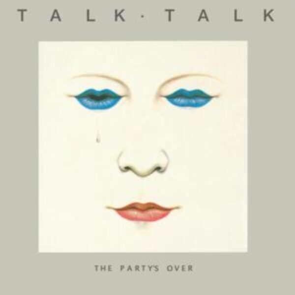 TALK TALK – PARTY’S OVER CD