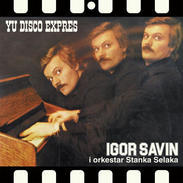 SAVIN IGOR – YU DISCO EXPRES LP