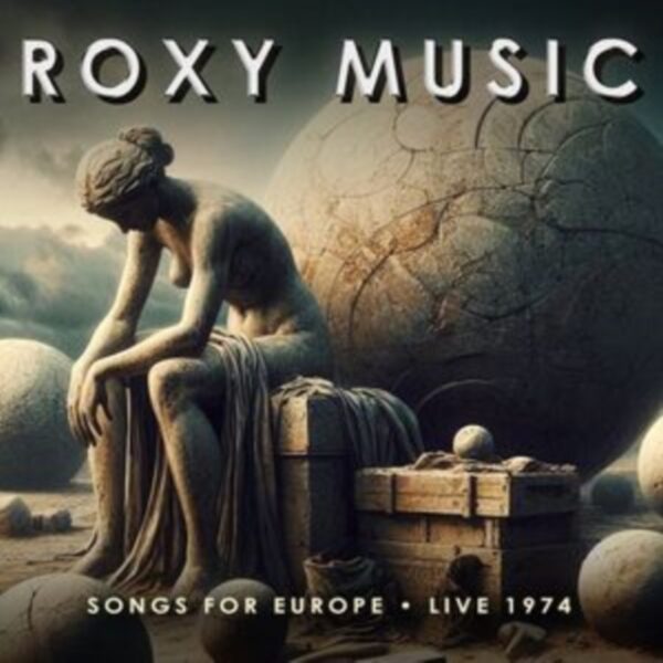 ROXY MUSIC – SONGS FOR EUROPE – LIVE 1974 CD2