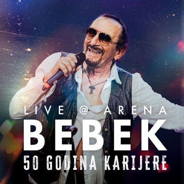 BEBEK ŽELJKO – LIVE @ ARENA 50 GODINA KARIJERE   2CDBRD