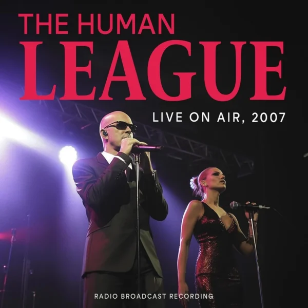 HUMAN LEAGUE – LIVE ON AIR, 2007 CD