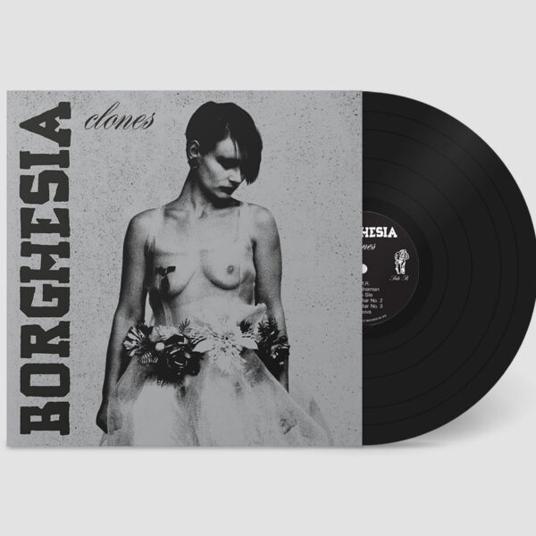 BORGHESIA – CLONES LP