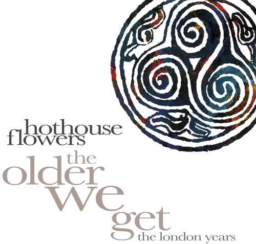 HOTHOUSE FLOWER – SOLDER WE GET CD8