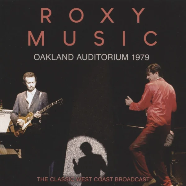 ROXY MUSIC – OAKLAND AUDITORIUM 1979  CD