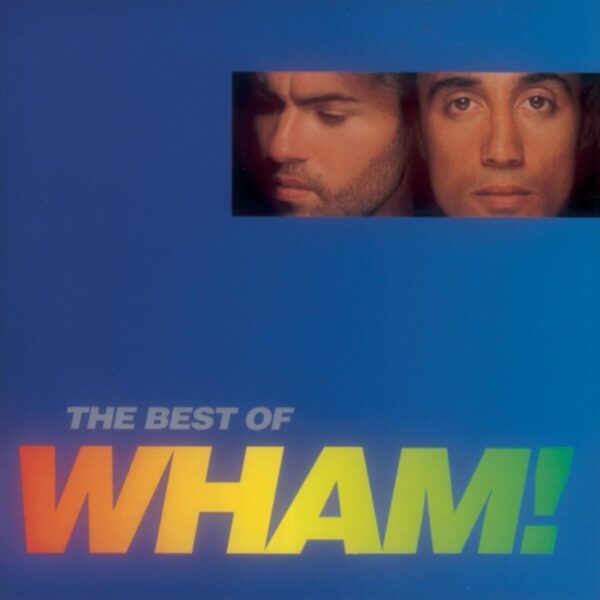 WHAM – IF YOU WERE THERE: BEST OF