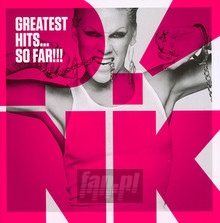 PINK – GREATEST HITS…SO FAR !!!