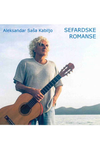 KABILJO ALEKSANDAR SAŠA – SEFARDSKE ROMANSE CD