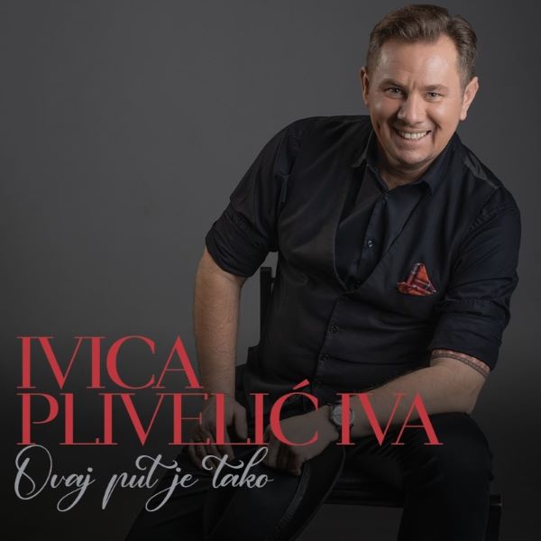PLIVELIĆ IVICA – OVAJ PUT JE TAKO CD