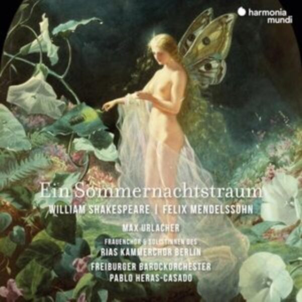 MENDELSSOHN/HERAS-CASADO – EIN SOMMERNACHTSTRAUM CD