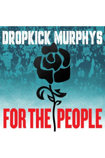 DROPKICK MURPHYS – FOR THE PEOPLE CD