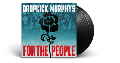 DROPKICK MURPHYS – FOR THE PEOPLE LP2