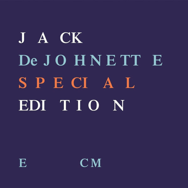 DEJOHNETTE JAK – SPECIAL EDITION CD