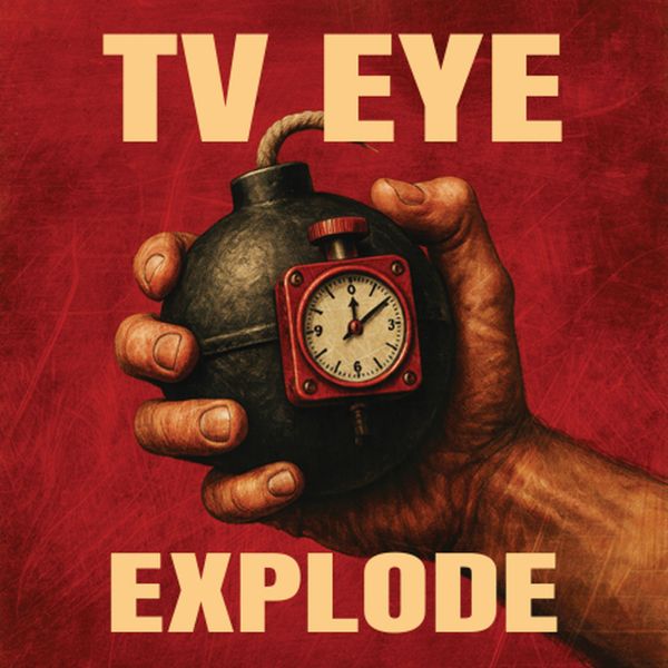 TV EYE – EXPLODE CD
