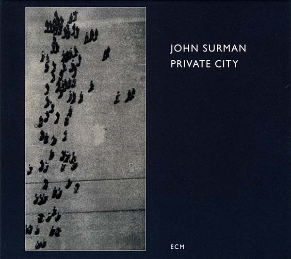 SURMAN JOHN – PRIVATE CITY CD