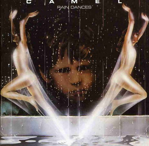 CAMEL – RAIN DANCES…RM