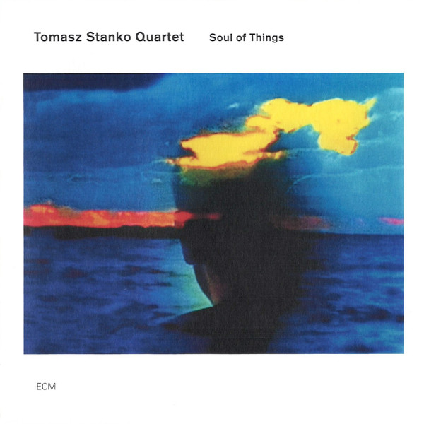 STANKO TOMASZ QUARTET – SOUL OF THINGS CD