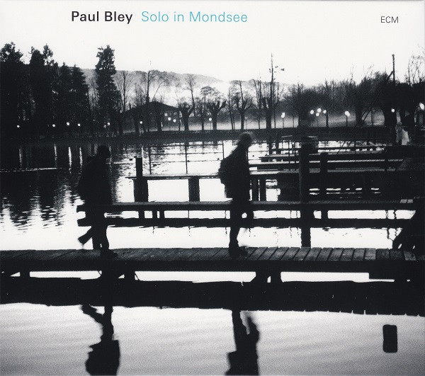BLEY PAUL – SOLO IN MONDSEE CD