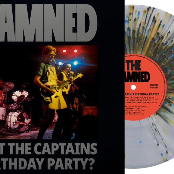 DAMNED – NOT THE CAPTAIN’S BIRTHDAY PARTY? clear splatter vinyl LP