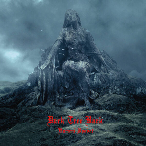 DARK TREE BARK – KAMENI SPAVAČ LP
