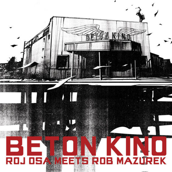 ROJ OSA MEETS ROB MAZUREK – BETON KINO LP2