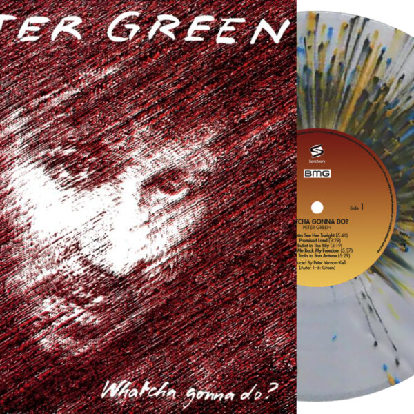 GREEN PETER – WHATCHA GONNA DO? clear splatter vinyl LP