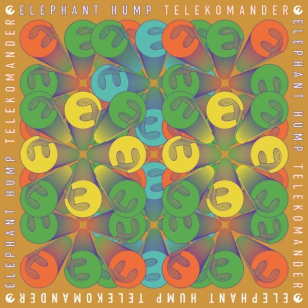 ELEPHANT HUMP – TELEKOMANDER LP