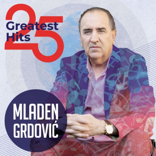 GRDOVIĆ MLADEN – 25 GREATEST HITS LP2