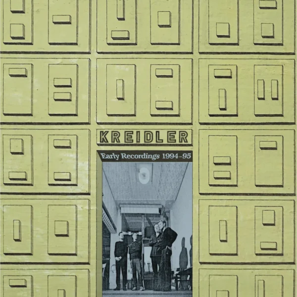 KREIDLER – EARLY RECORDINGS 1994-95 LP