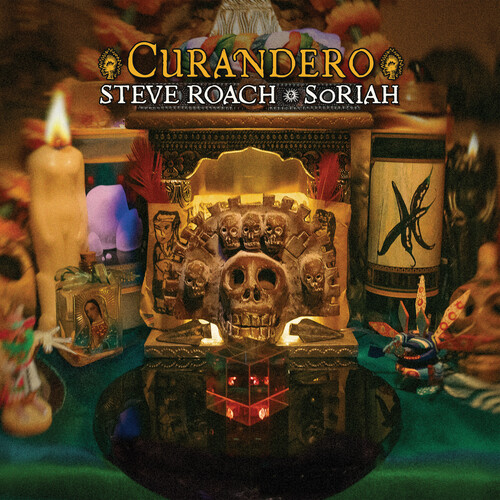ROACH STEVE & SORIAH – CURANDERO CD