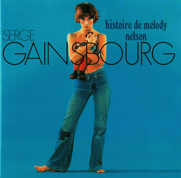 GAINSBOURG SERGE – HISTORIE DE MELODY NELSON