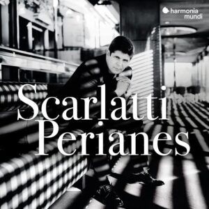 SCARLATTI/PERIANES – KEYBOARD SONATAS CD