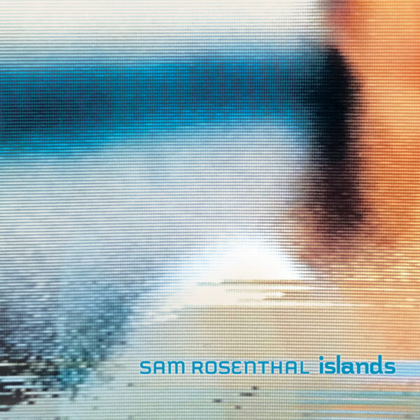 ROSENTHAL SAM – ISLANDS 2025 MIX LP