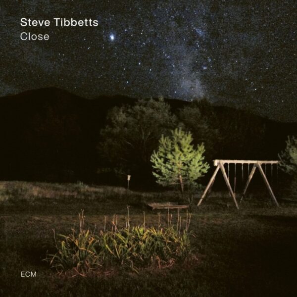 TIBBETS STEVE – CLOSE CD