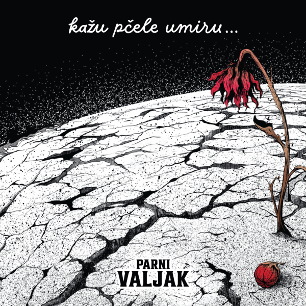 PARNI VALJAK – KAŽU PČELE UMIRU LP