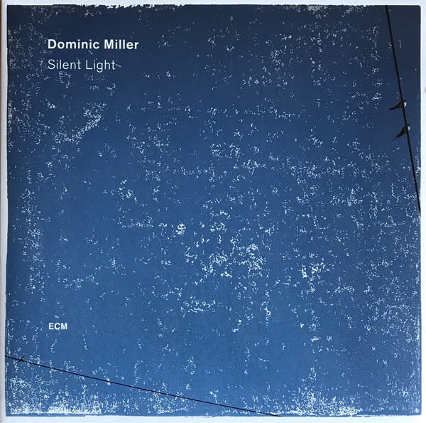 MILLER DOMINIC – SILENT LIGHT LP