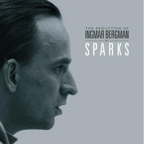 SPARKS – SEDUCTION OF INGMAR BERGMAN CD