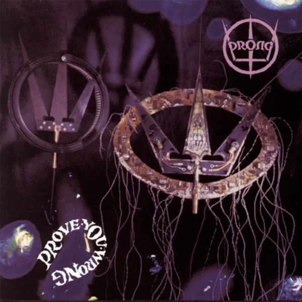 PRONG – PROVE YOU WRONG LP