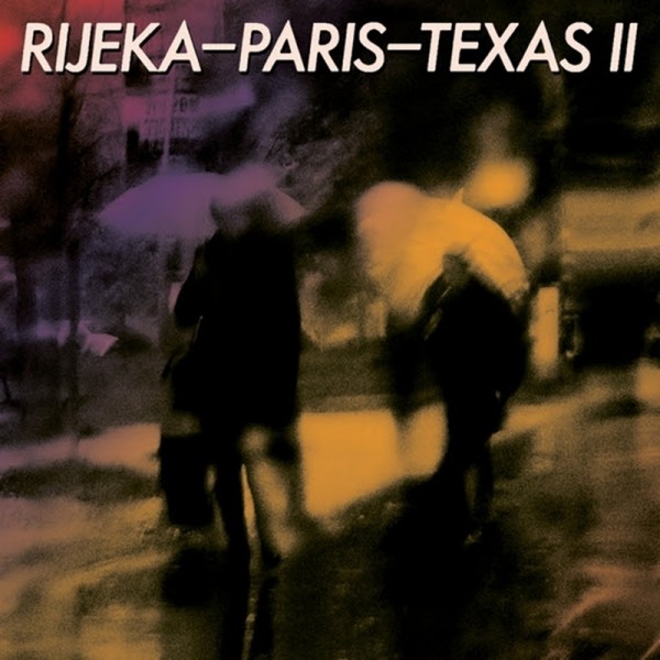 R.I. – RIJEKA PARIS TEXAS II CD