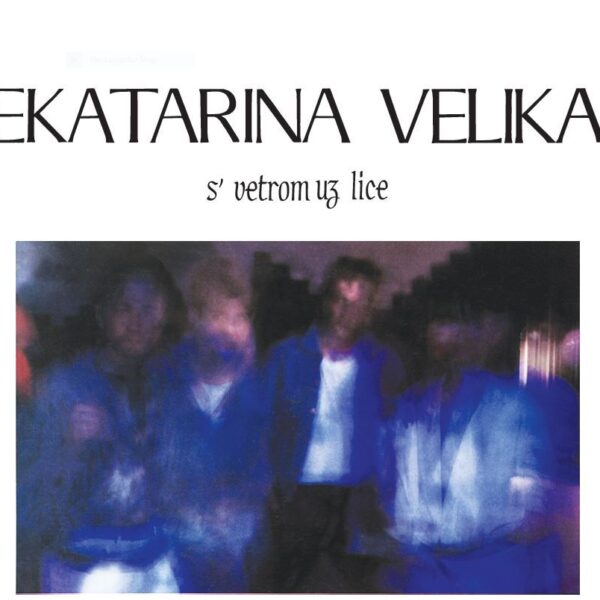 Ekatarina Velika – Svetrom uz lice  LP reizdanje 2026.