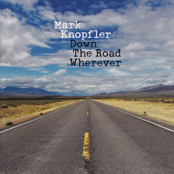 KNOPFLER MARK – DOWN THE ROAD WHEREVER 14tracks…CD
