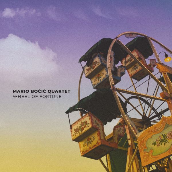 BOČIĆ MARIO QUARTET – WHEEL OF FORTUNE LP
