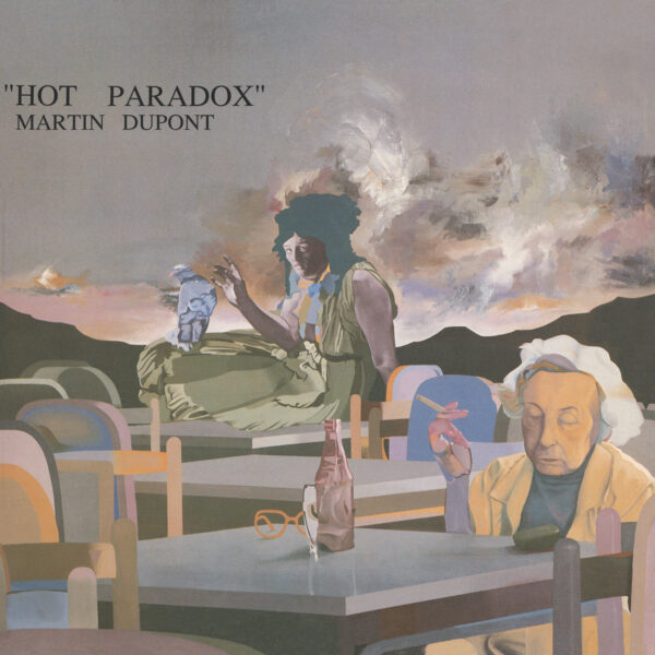 MARTIN DUPONT – HOT PARADOX CD