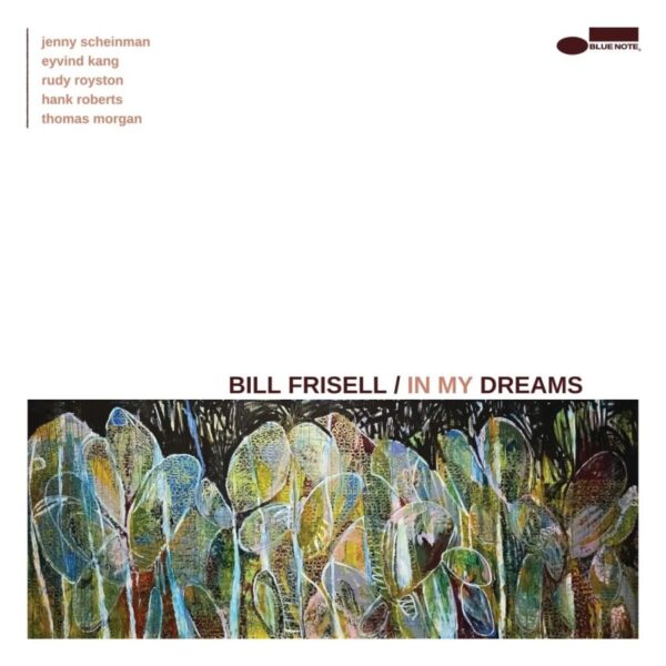 FRISELL BILL – IN MY DREAMS CD