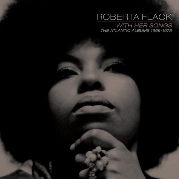 FLACK ROBERTA – WITH HER SONGS: THE ATLANTIC ALBUMS 1969-1978 CD8