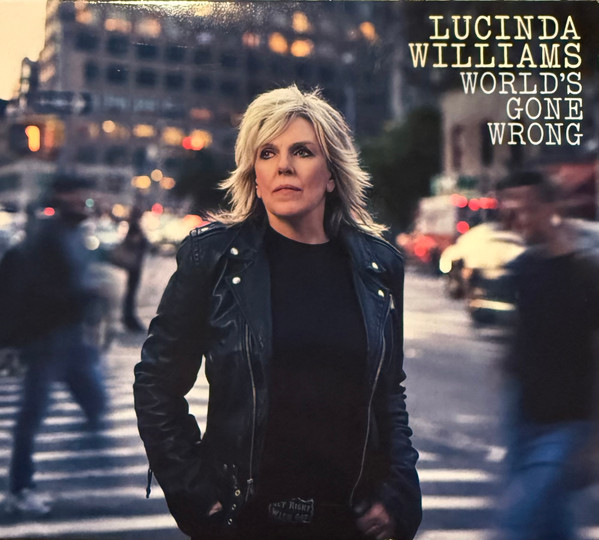 WILLIAMS LUCINDA – WORLD’S GONE WRONG CD