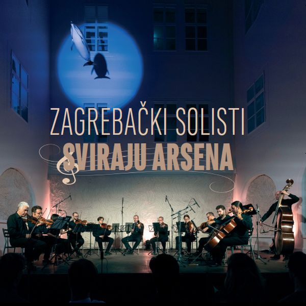 ZAGREBAČKI SOLISTI – SVIRAJU ARSENA CDBRD