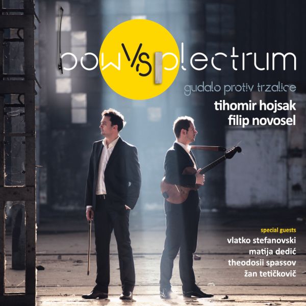 HOJSAK & NOVOSEL – BOW VS PLECTRUM LP
